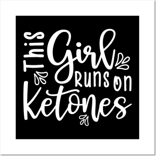 This Girl Runs On Ketones Fitness Keto Posters and Art